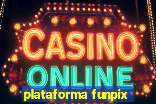 plataforma funpix