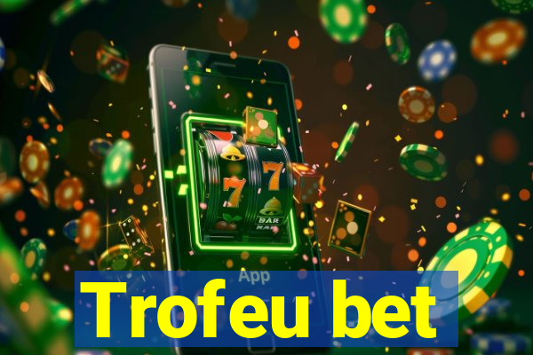 Trofeu bet