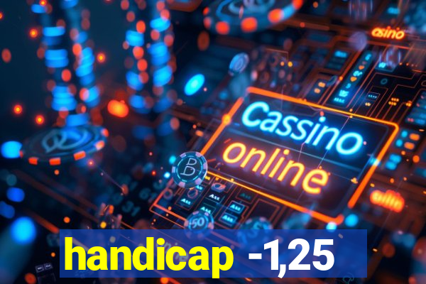 handicap -1,25