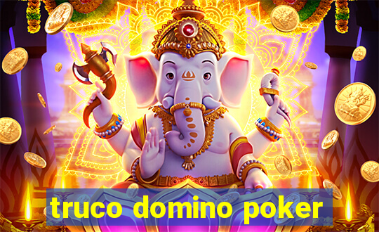 truco domino poker