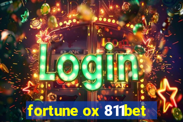 fortune ox 811bet