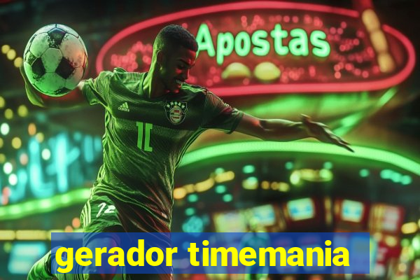 gerador timemania