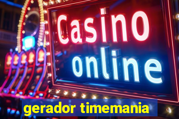 gerador timemania