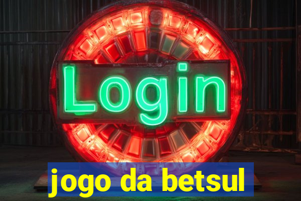 jogo da betsul