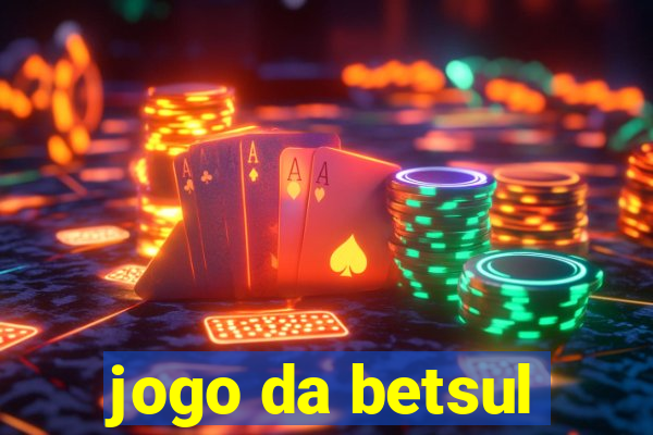 jogo da betsul