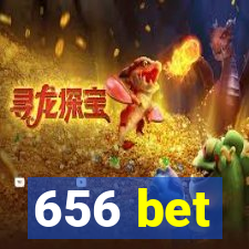 656 bet