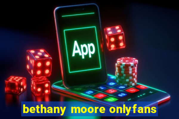 bethany moore onlyfans