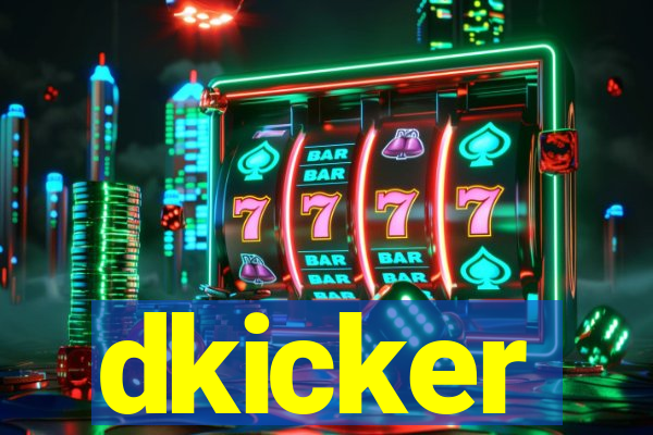 dkicker