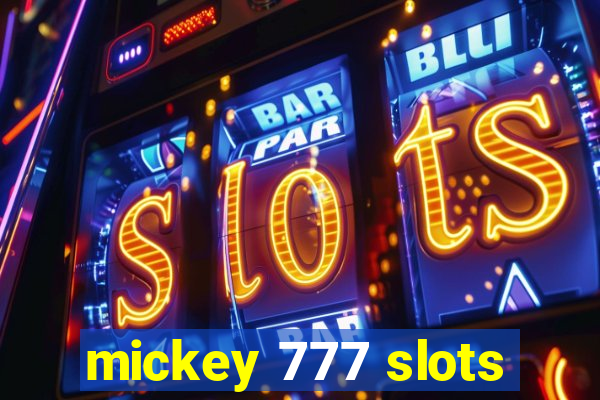 mickey 777 slots