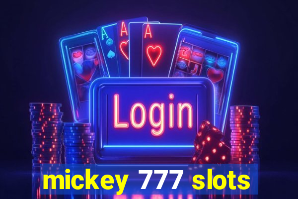 mickey 777 slots