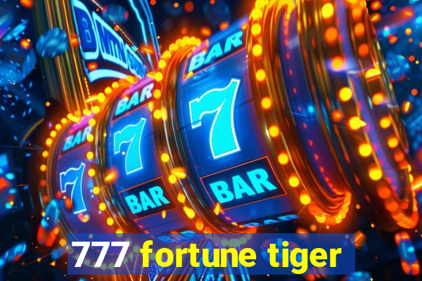 777 fortune tiger