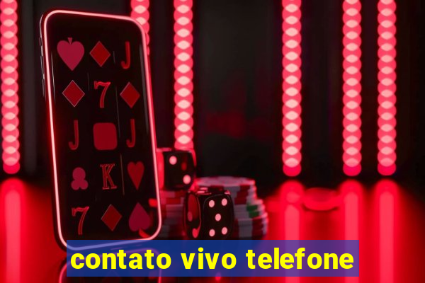 contato vivo telefone