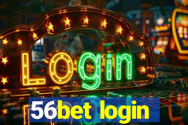 56bet login