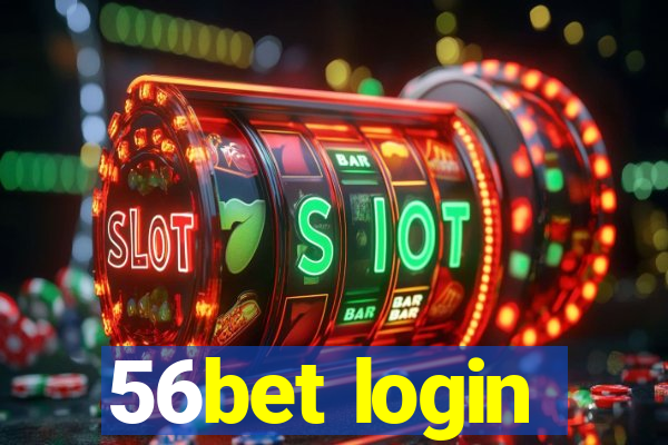 56bet login