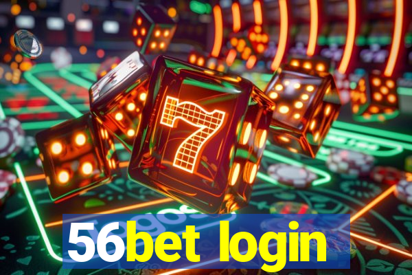 56bet login