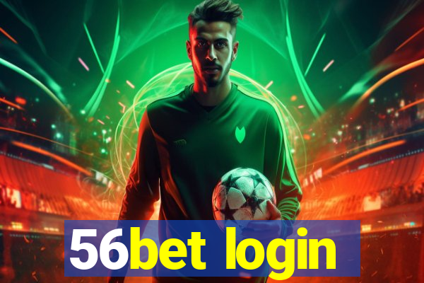 56bet login