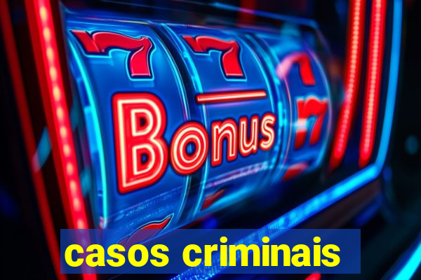 casos criminais