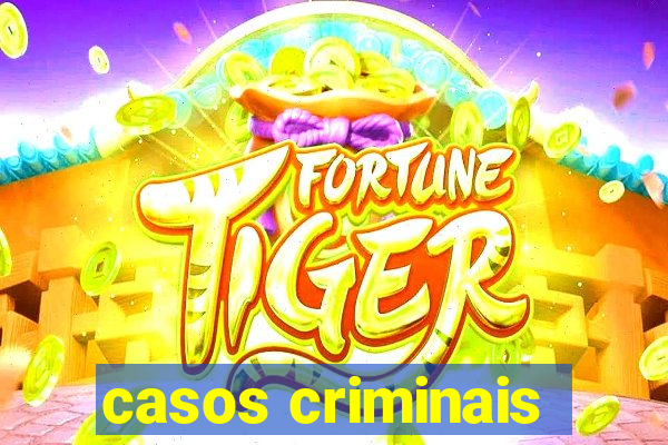 casos criminais