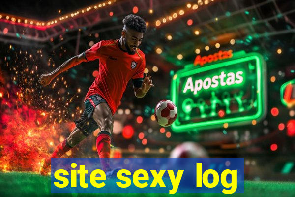 site sexy log