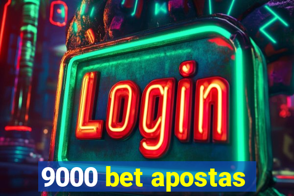 9000 bet apostas