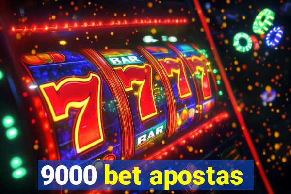 9000 bet apostas