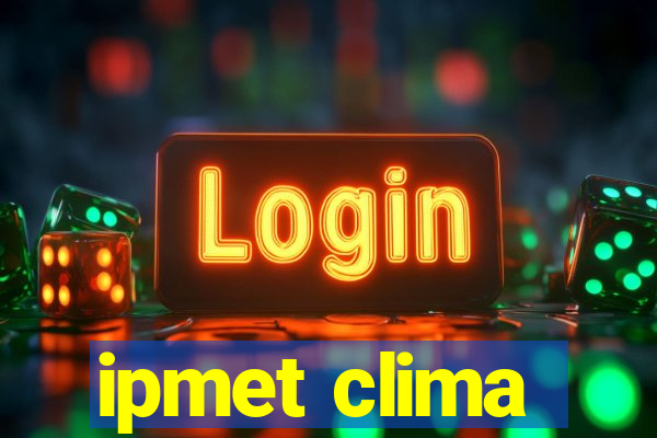 ipmet clima