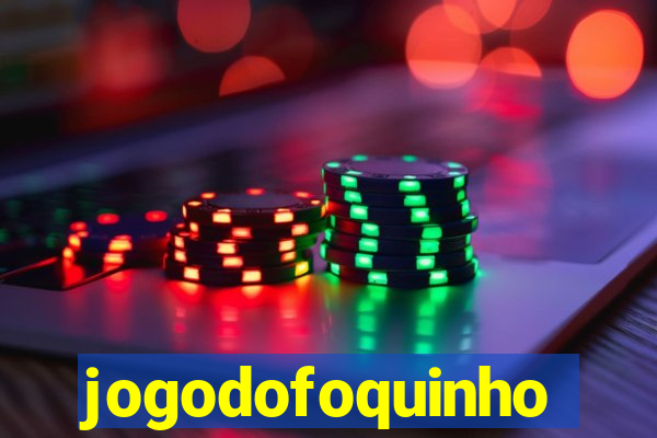 jogodofoquinho