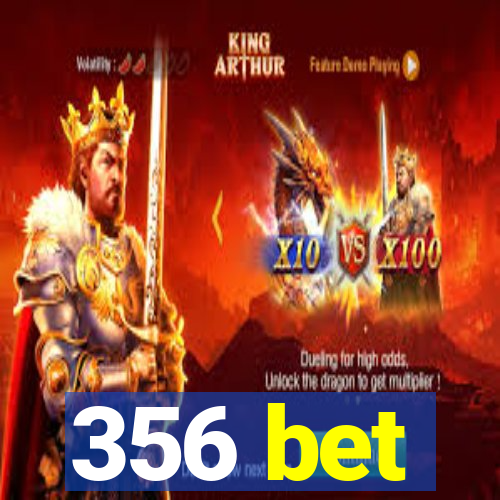 356 bet