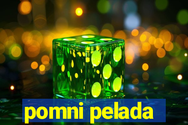 pomni pelada