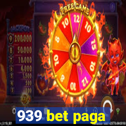 939 bet paga