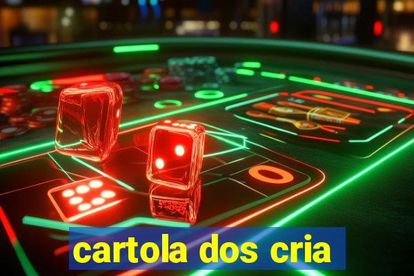 cartola dos cria