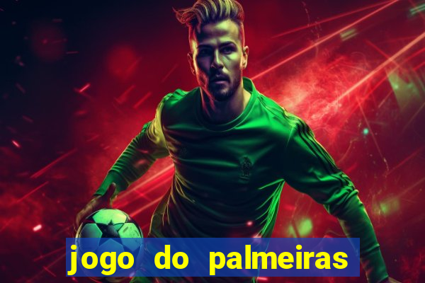 jogo do palmeiras ao vivo gratis