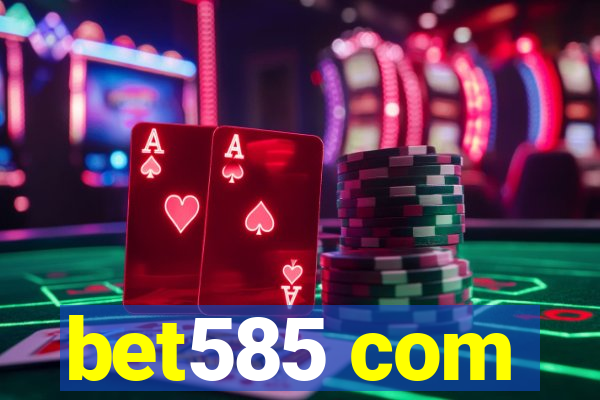 bet585 com