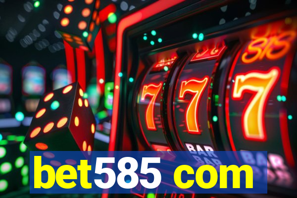 bet585 com