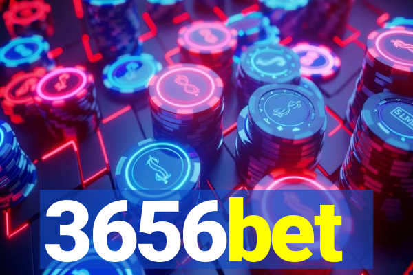 3656bet