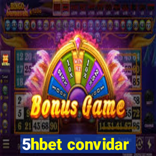 5hbet convidar