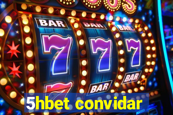 5hbet convidar