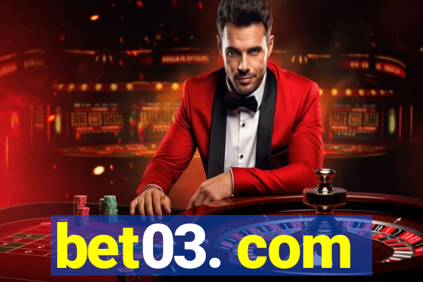 bet03. com