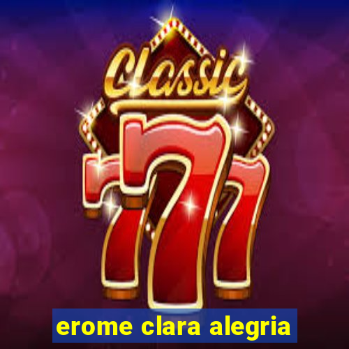 erome clara alegria