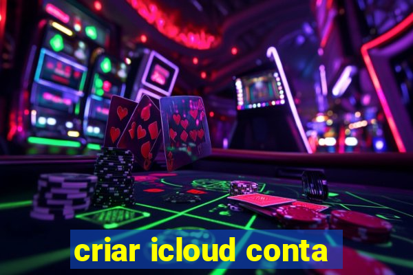 criar icloud conta