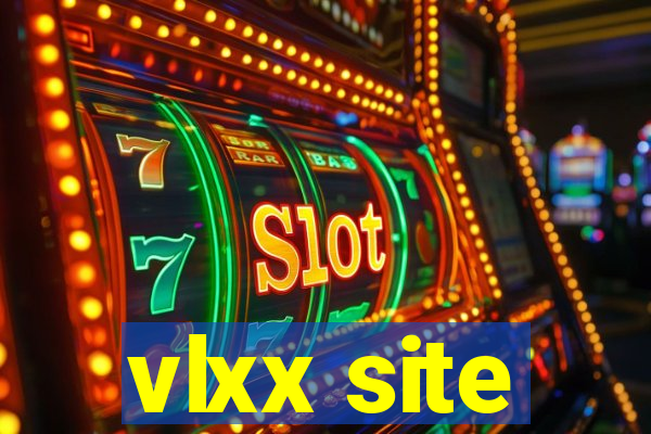 vlxx site