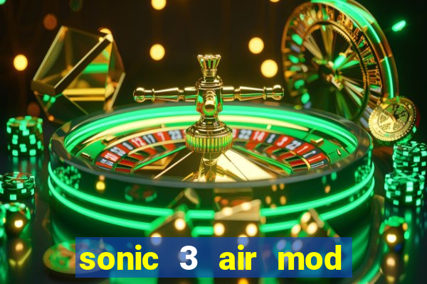 sonic 3 air mod extra slot shadow