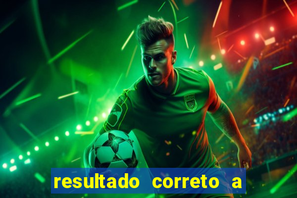 resultado correto a qualquer momento bet365