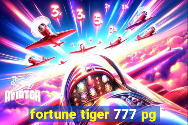 fortune tiger 777 pg