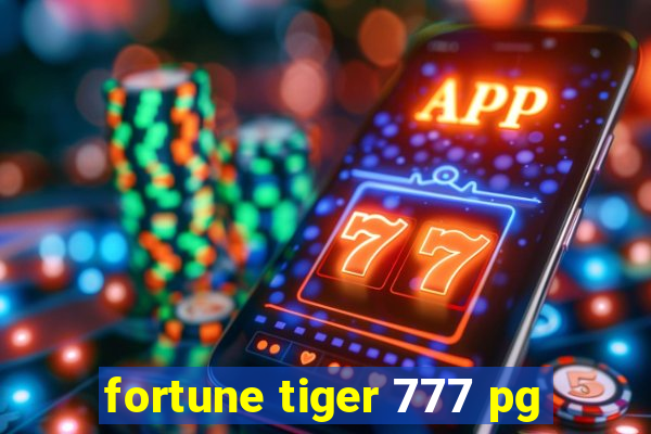 fortune tiger 777 pg