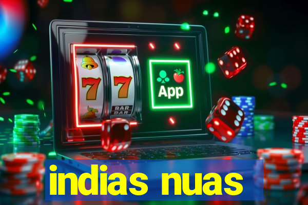 indias nuas