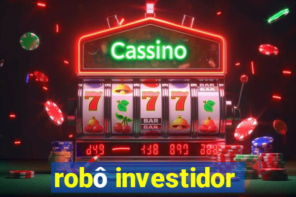 robô investidor