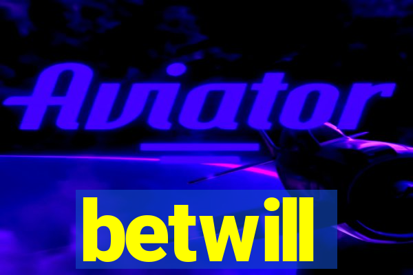 betwill