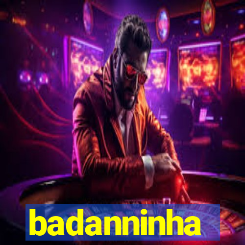 badanninha