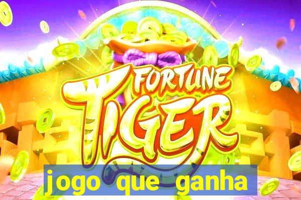 jogo que ganha dinheiro depositando 1 real